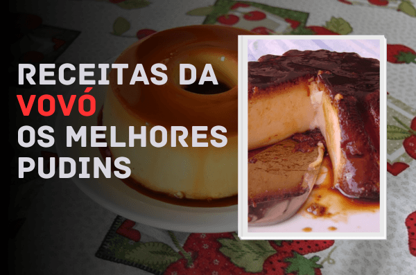 As melhores receitas de pudins