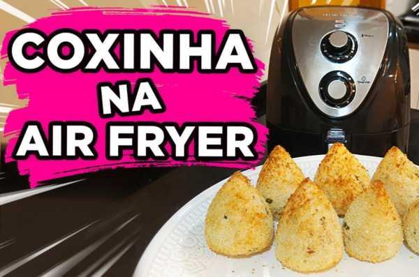 Como Fazer Coxinha na Air Fryer